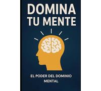 DOMINA TU MENTE