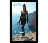 Domina Ysabel: Bestrafung in die Haut gebrannt