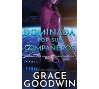 Dominada por sus compañeros: 1 (Programa de Novias Interestelares(r))