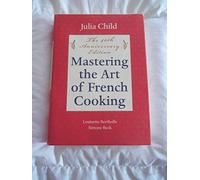 Dominando el arte de la cocina francesa, volumen uno (edición del 40 aniversario)