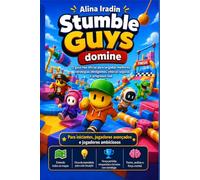 Dominando Stumble Guys: O guia não oficial para largadas melhores, estratégias inteligentes e mais vitórias Volume 1: Fundamentos, mapas e estratégias