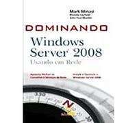 Dominando Windows Server 2008 Usando Em Rede (Em Portuguese do Brasil)