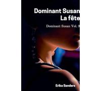 Dominant Susan. La Fête: 9