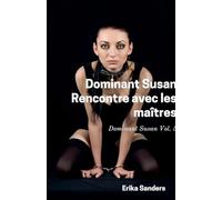 Dominant Susan. Rencontre avec les Maîtres: 5