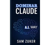Dominar Claude A.I.