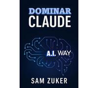 Dominar Claude A.I.