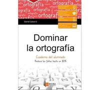 DOMINAR LA ORTOGRAFIA-CUADERNO DEL ALUMNO (SIN COLECCION)