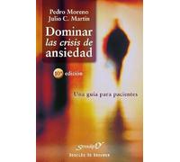 Dominar las crisis de ansiedad: Una guía para pacientes: 104 (Serendipity)