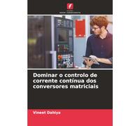Dominar o controlo de corrente contínua dos conversores matriciais