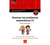 Dominar problemas matemáticos 1º (SIN COLECCION)