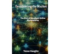 Dominating the Market: The Rise of Localized Online Marketplaces