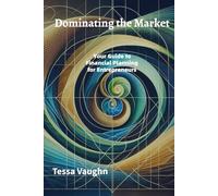 Dominating the Market: Your Guide to Financial Planning for Entrepreneurs