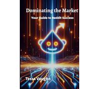 Dominating the Market: Your Guide to Reddit Success