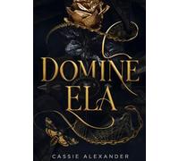 Domine Ela: Um dark romance de fantasia inspirado em A Bela e a Fera (A Trilogia da Metamorfose)