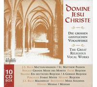 Domine Jesu Christe: The Great Religious Vocal Works - St. Matthew Passion, Requiem, Stabat Mater, Magnificat, Missa Solemnis, Messiah