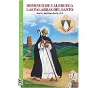 Domingo de Caleruega. Las palabras del santo