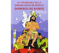 Domingo de Ramos.El Coloreable de la Semana Santa de Sevilla (Fuera de colección)