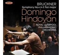Domingo Hindoyan - Anton Bruckner: Sinfonie Nr. 4