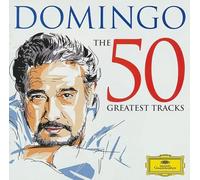 Plácido Domingo - The 50 Greatest Tracks