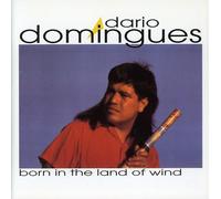 Domingues, Dario - Born in the Land of Wind