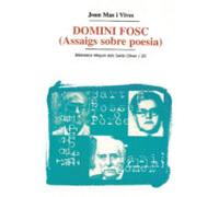 Domini Fosc: Assaig Sobre Poesia