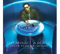 Dominic Amato - Fresh from the Groove