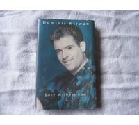 Dominic Kirwan - DOMINIC KIRWAN Love Without End cassette