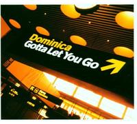 Dominica - Gotta Let You Go