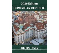 DOMINICA REPUBLIC TRAVEL GUIDE: Discover Hidden Gems, Outdoor Escapes, Local Secrets, and Unforgettable Sights