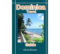 Dominica Travel Guide