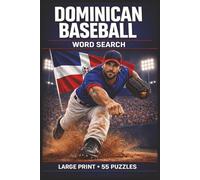 Dominican Baseball Word Search: Large Print Book with 55 Puzzles on Dominican Republic Baseball, Youth Baseball, and LIDOM