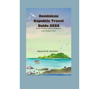 Dominican Republic Travel Guide 2026: Discover Paradise, Culture, and Adventure in the Caribbean’s Heart