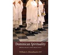 Dominican Spirituality: Principles and Practice