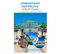 DOMINICANO REPÚBLICA Guía de viajes 2025-2026