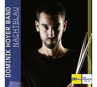 Dominik Hoyer Band - Nachtblau - Jazz Thing Next Generation Vol. 93