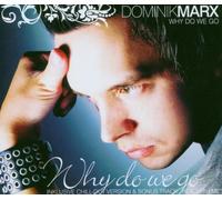 Dominik Marx - Why Do We Go [Import]