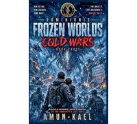 Domininois: Frozen Worlds: Cold Wars Book Three: 3 (Dominionis: Frozen Worlds Saga)