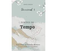 Domínio do Tempo: Devocional 8