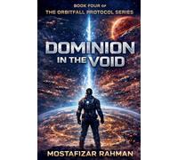 Dominion in the Void: 4 (Orbitfall Protocol)