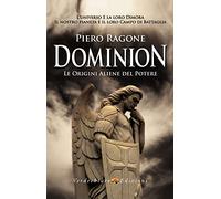 Dominion. Le origini aliene del potere (Spiritualità)