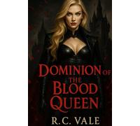 Dominion of the Blood Queen (Blood Queen: Surrender to Her Throne)