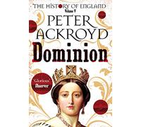 Dominion: The History of England Volume V (The History of England, 5)