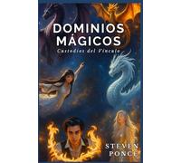 Dominios Mágicos: Custodios del vinculo