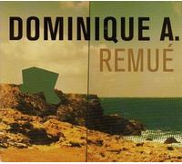 Dominique A - Remu+