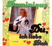 Dominique - Du, Ich Liebe Dich