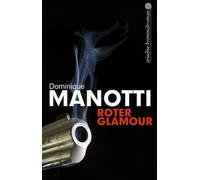 Dominique Manotti Andrea S Roter Glamour: Deutsche Erstausgabe (A (Tapa blanda)