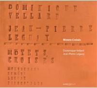 Leguay; Jean;Pierre Vellard; Dominique - Motets Croises: Leguay, Monteverdi, Frescobaldi... ; Vellard, Leguay