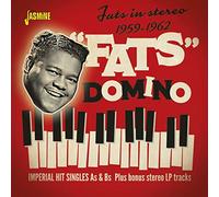 Domino,Fats - Fats in Stereo 1959-1962 - Imperial Hit Singles As & Bs Plus Bonus Stereo Tracks