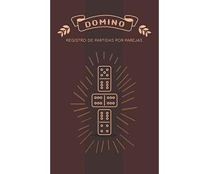 Domino Registro de Partidas por Parejas: Libro para apuntar los juegos de domino por equipos