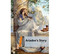 Dominoes: Level 2: Ariadne's Story: Level 2: 700-Word Vocabularyariadne's Story